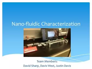 Nano-fluidic Characterization