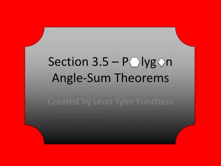 section 3 5 p lyg n angle sum theorems