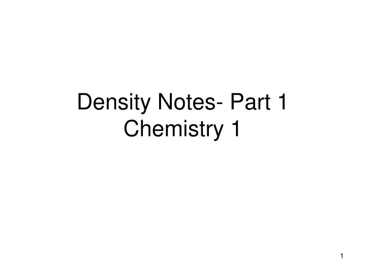 density notes part 1 chemistry 1