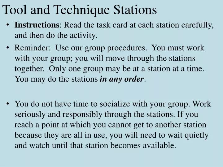 tool and technique stations