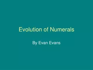 Evolution of Numerals