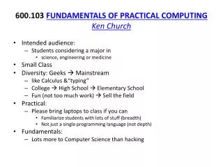 600.103 FUNDAMENTALS OF PRACTICAL COMPUTING Ken Church