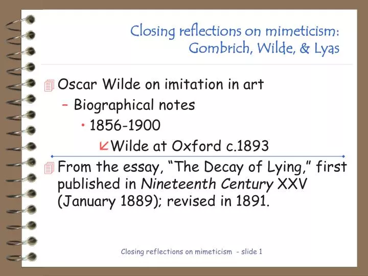 closing reflections on mimeticism gombrich wilde lyas