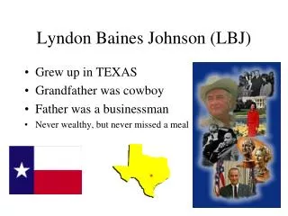Lyndon Baines Johnson (LBJ)