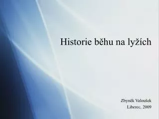 historie b hu na ly ch