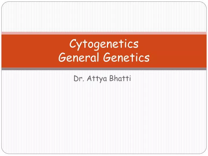 cytogenetics general genetics