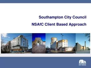 Southampton City Council NSAfC Client Based Approach