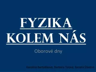 fyzika kolem n s