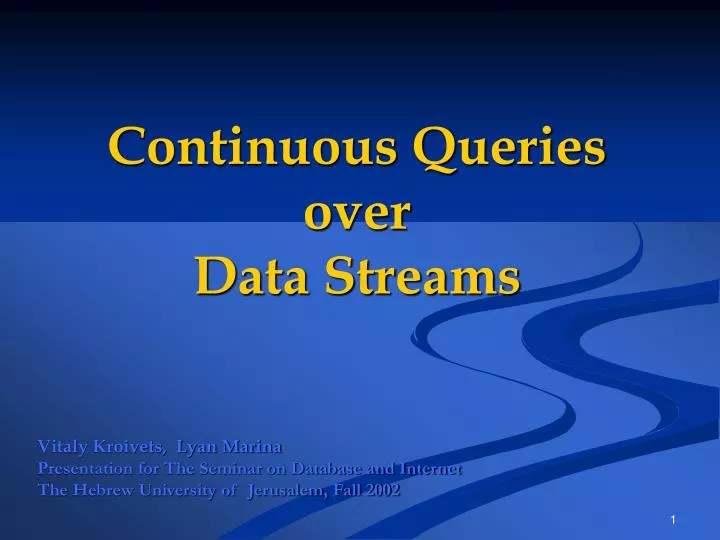 continuous queries over data streams