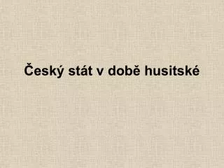 esk st t v dob husitsk