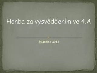 honba za vysv d en m ve 4 a
