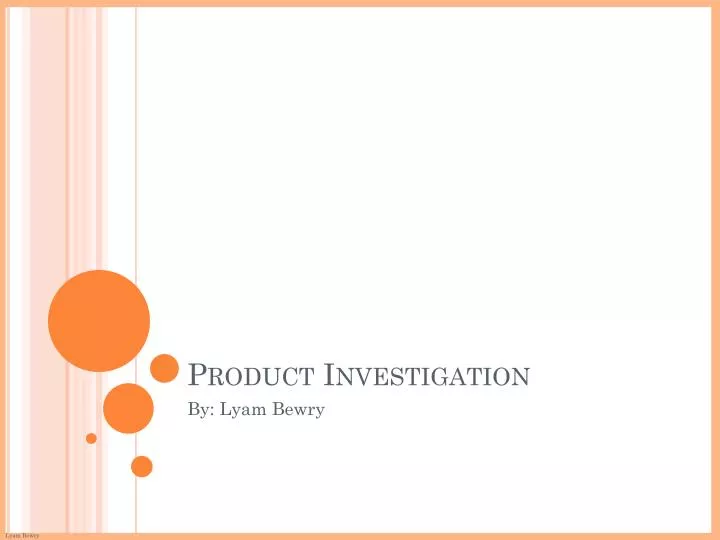 product investigation