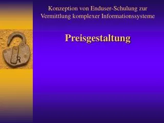 konzeption von enduser schulung zur vermittlung komplexer informationssysteme preisgestaltung