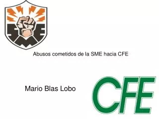 abusos cometidos de la sme hacia cfe