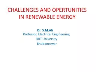 CHALLENGES AND OPERTUNITIES IN RENEWABLE ENERGY