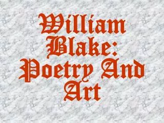 William Blake: Poetry And Art