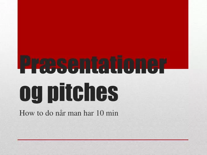 pr sentationer og pitches