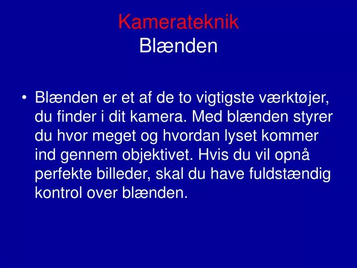 kamerateknik bl nden