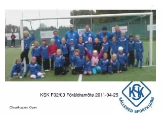 KSK F02/03 Föräldramöte 2011-04-25