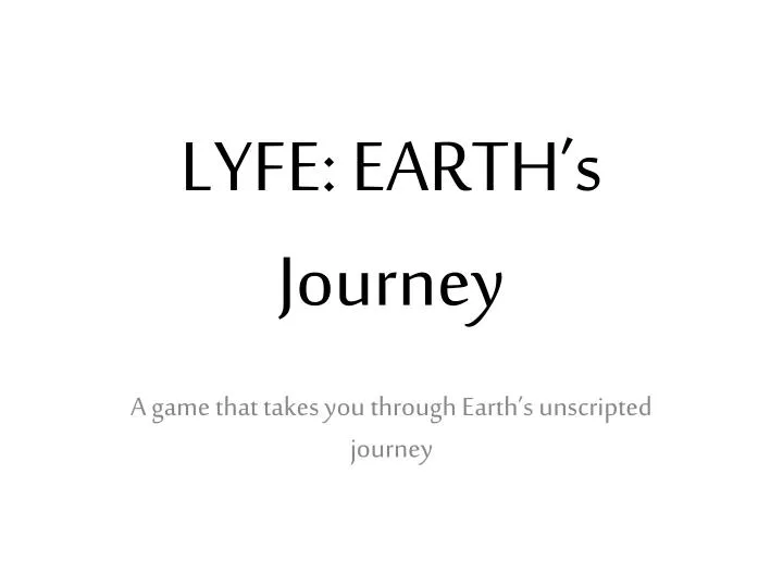 lyfe earth s journey