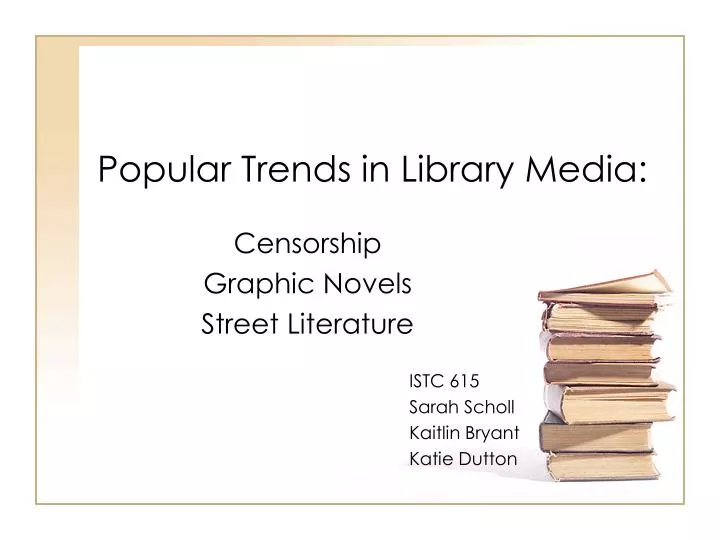 popular trends in library media