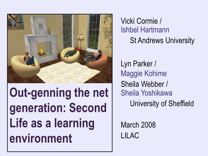 out genning the net generation second life as a learning environment