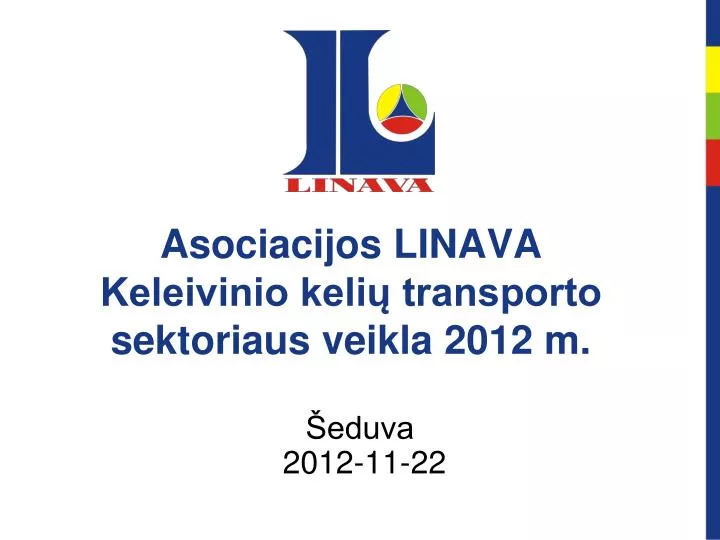 asociacijos linava keleivinio keli transporto sektoriaus veikla 2012 m