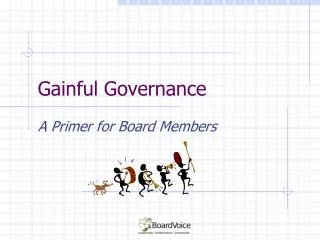 Gainful Governance