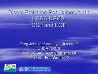 Diesel Emission Reductions in the USDA-NRCS: CSP and EQIP