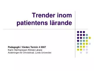 trender inom patientens l rande