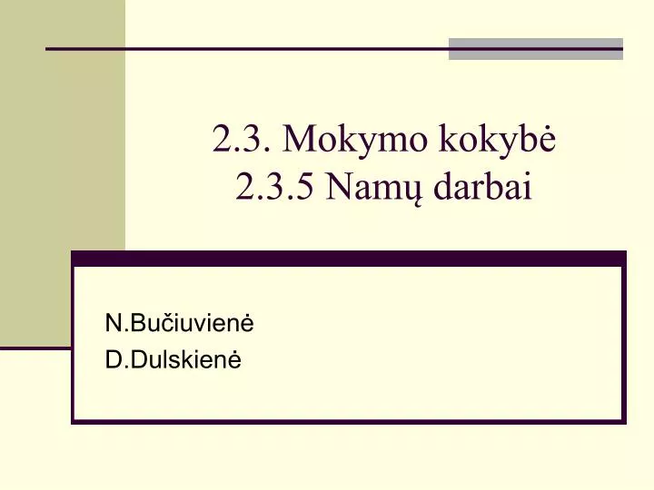 2 3 mokymo kokyb 2 3 5 nam darbai