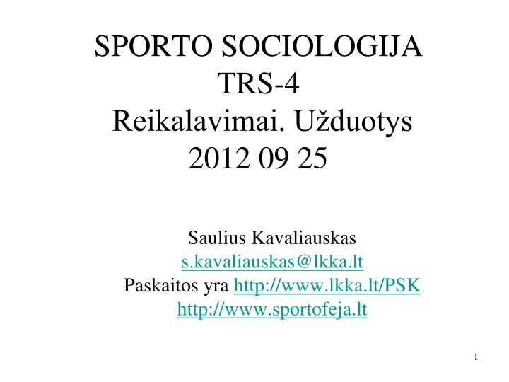sporto sociologija trs 4 reikalavimai u duotys 2012 09 25