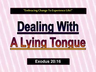 Dealing With A Lying Tongue