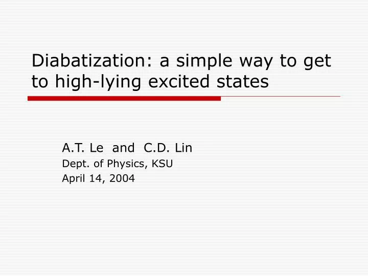 diabatization a simple way to get to high lying excited states