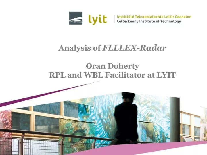 analysis of flllex radar oran doherty rpl and wbl facilitator at lyit