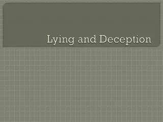 Lying and Deception
