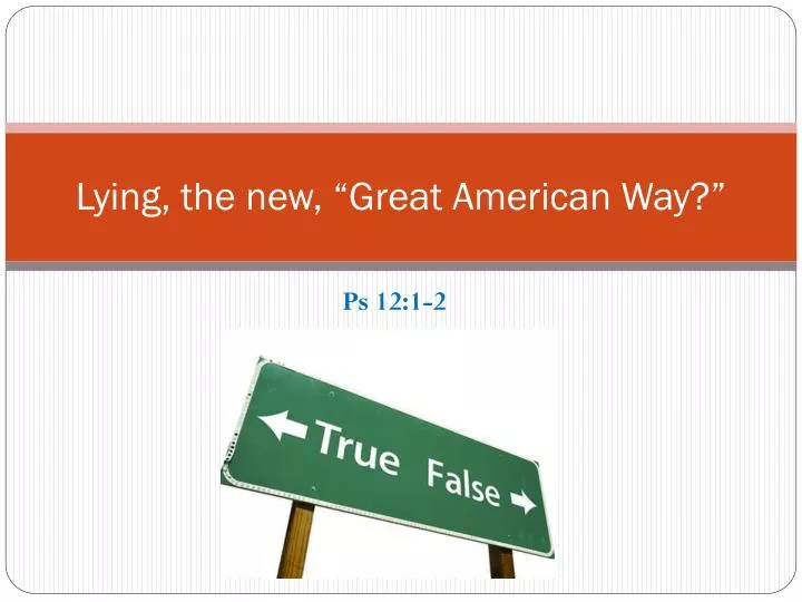 lying the new great american way