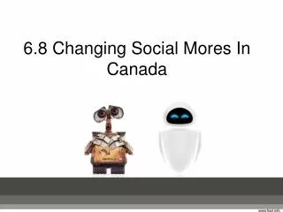 6.8 Changing Social Mores In Canada
