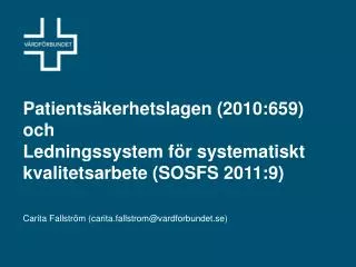 patients kerhetslagen 2010 659 och ledningssystem f r systematiskt kvalitetsarbete sosfs 2011 9