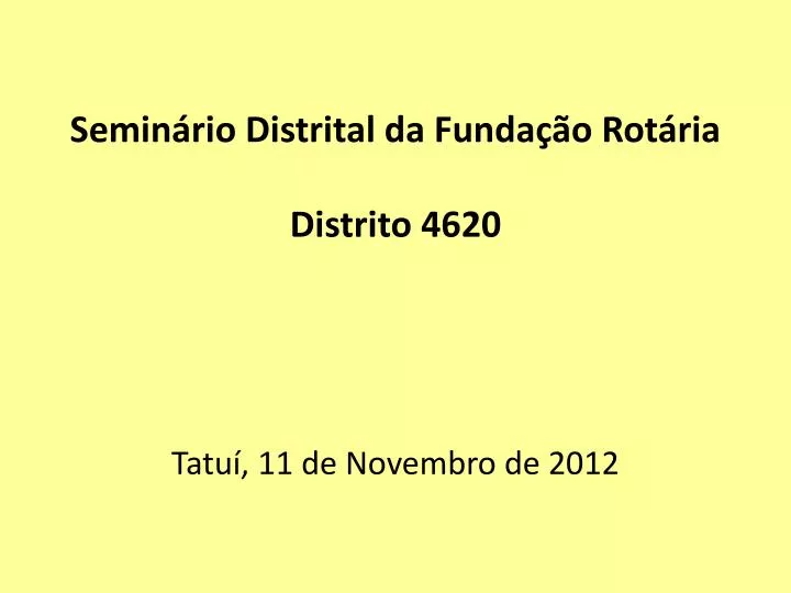 semin rio distrital da funda o rot ria distrito 4620