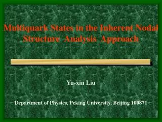 Multiquark States in the Inherent Nodal Structure Analysis Approach