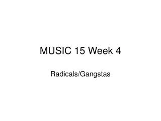 MUSIC 15 Week 4