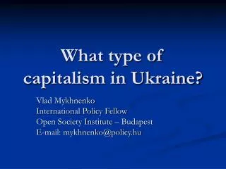 What type of capitalism in Ukraine?