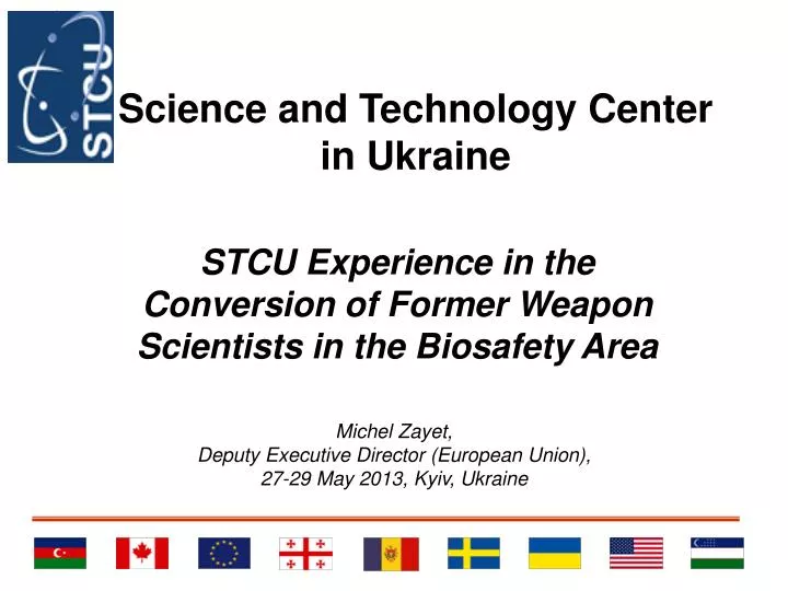stcu experience in the conversion of former weapon scientists in the biosafety area