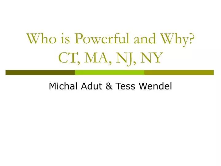 who is powerful and why ct ma nj ny