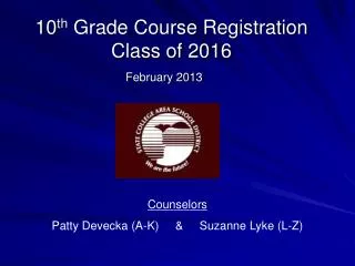 10 th Grade Course Registration Class of 2016