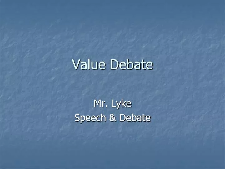 value debate