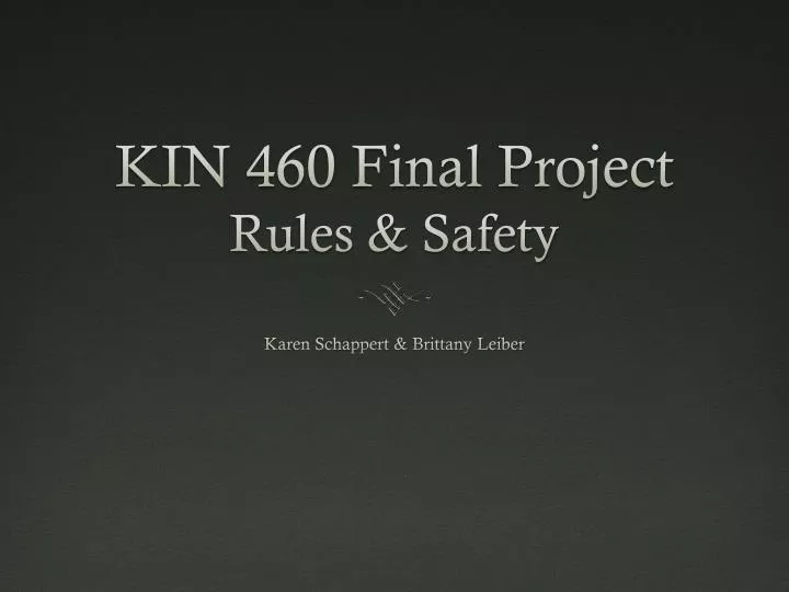kin 460 final project rules safety