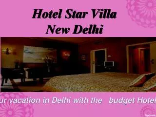 Hotel Star villa delhi