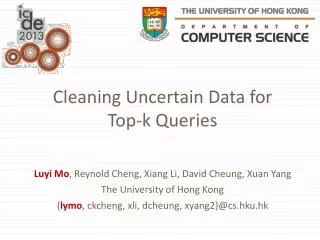 Cleaning Uncertain Data for Top-k Queries